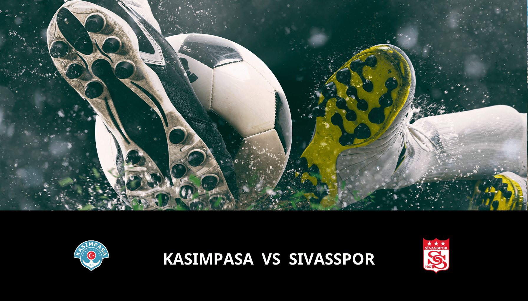 Pronostic Kasimpasa VS Sivasspor du 01/03/2024 Analyse de la rencontre
