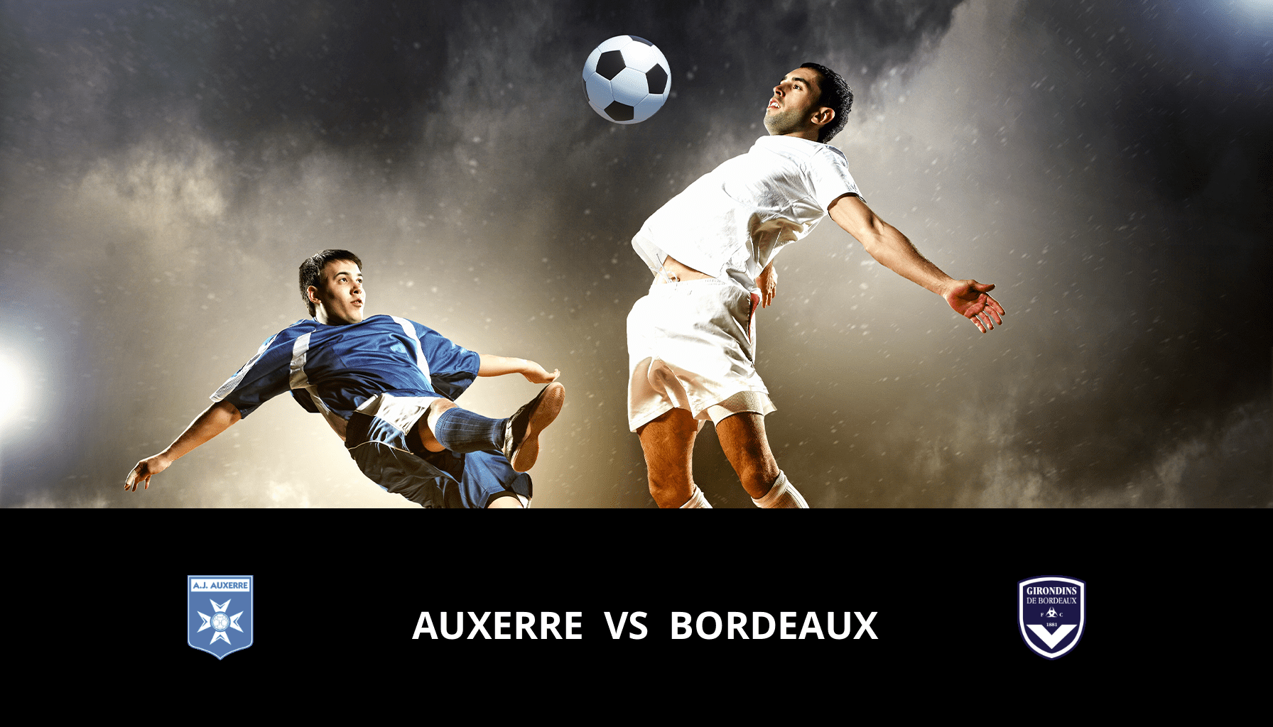 Pronostic Auxerre VS Bordeaux du 15/01/2024 Analyse de la rencontre