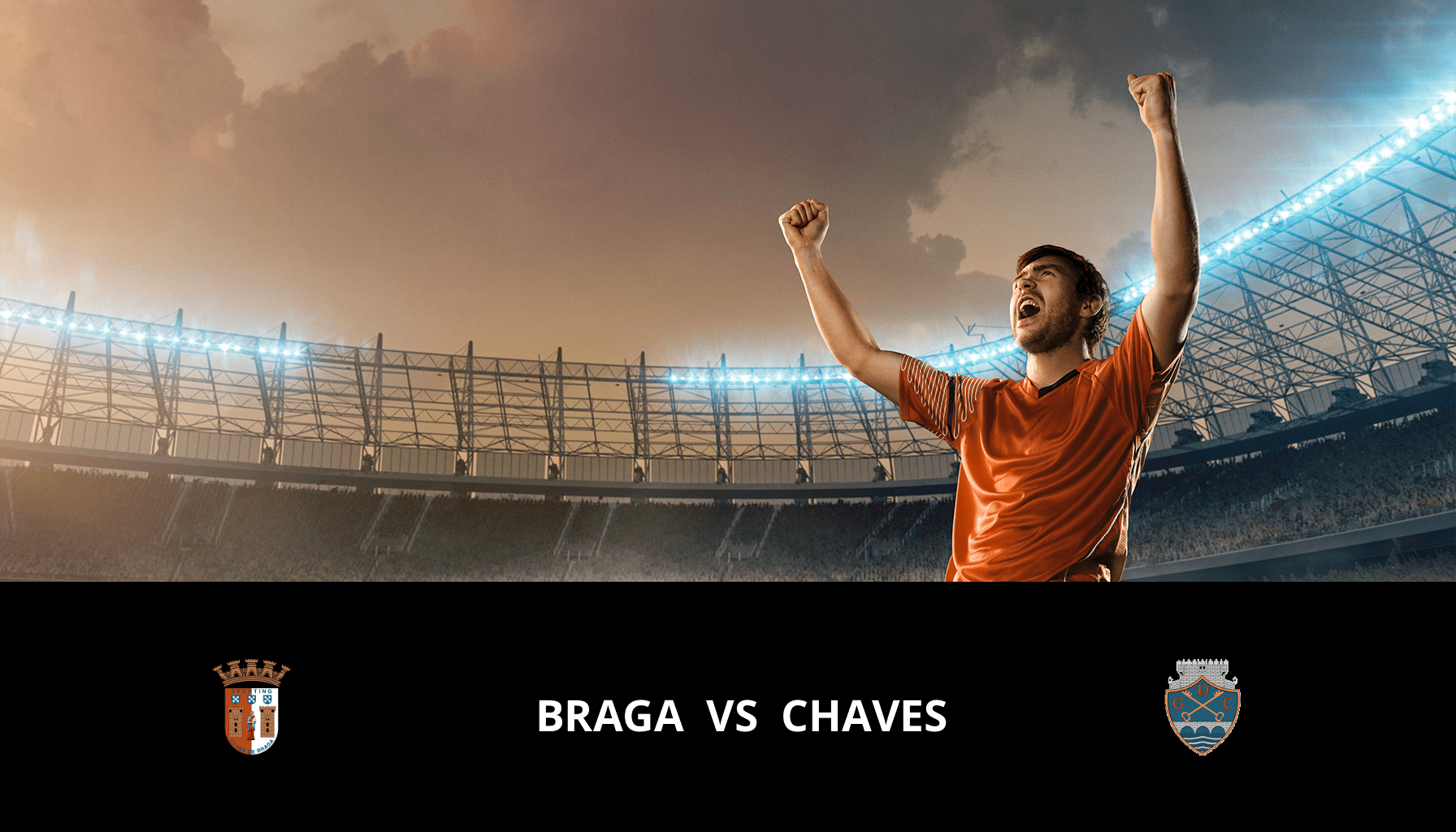 Pronostic Braga VS Chaves du 31/01/2024 Analyse de la rencontre