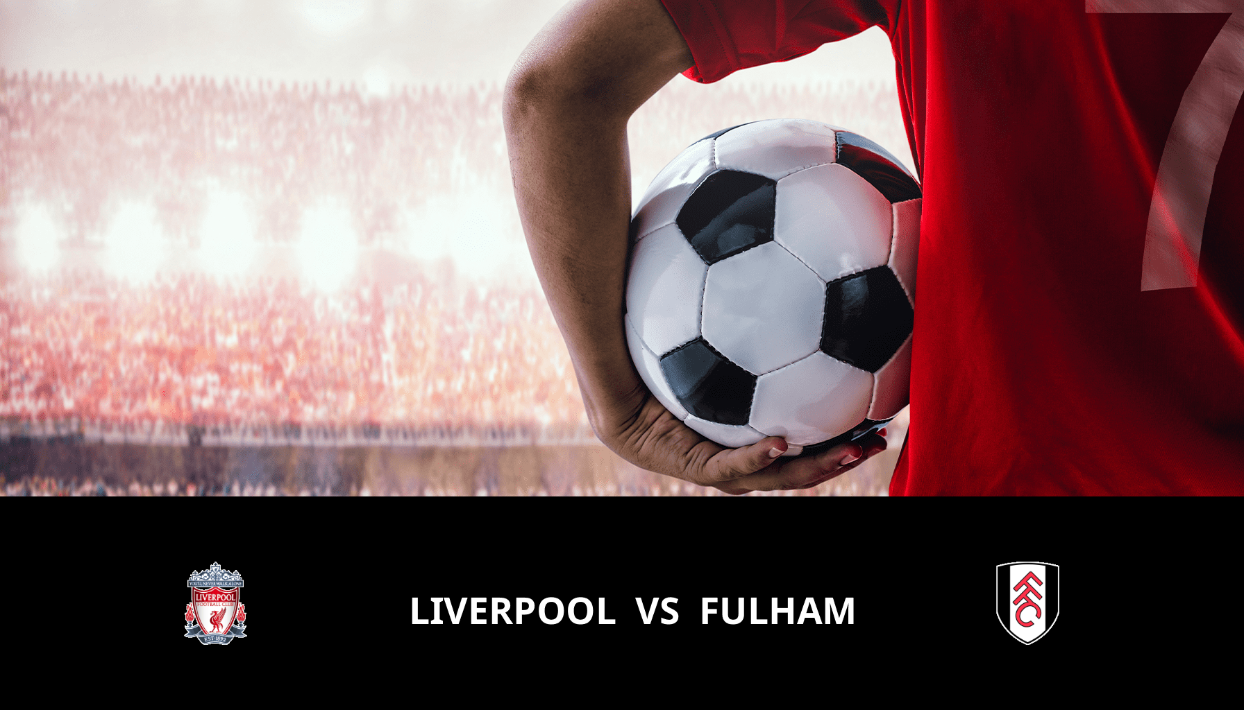 Pronostic Liverpool VS Fulham du 10/01/2024 Analyse de la rencontre