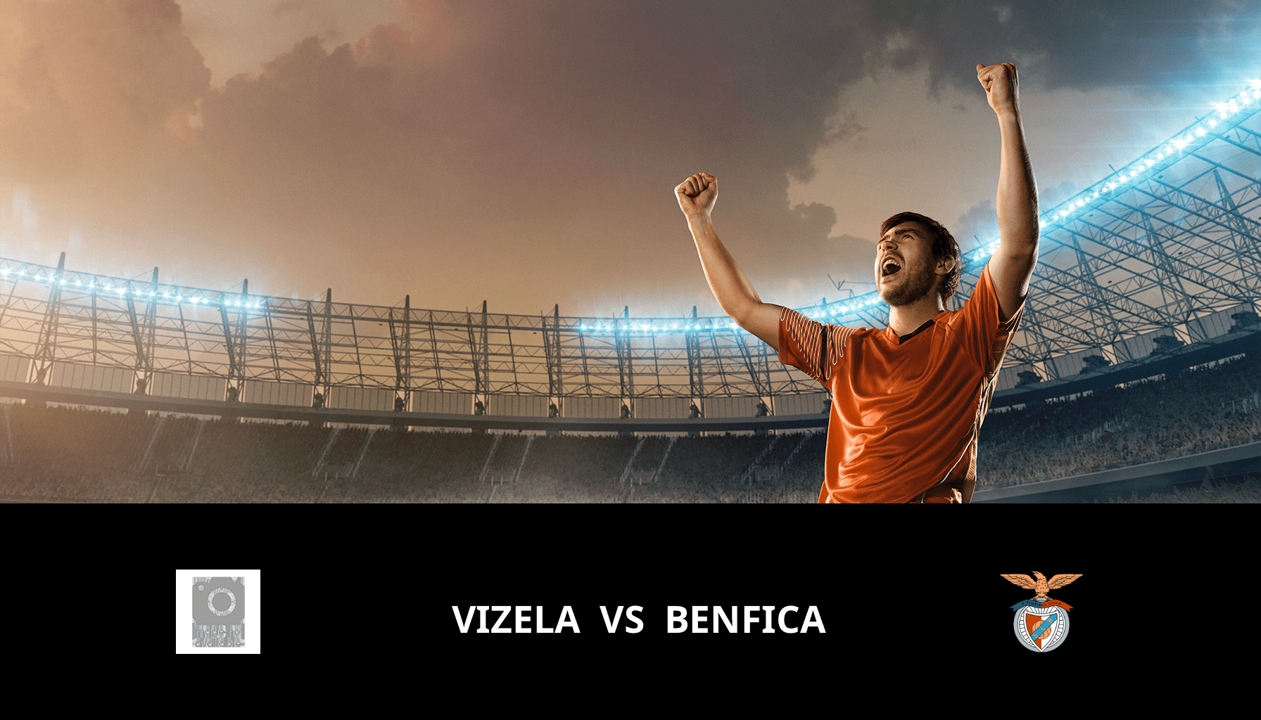 Pronostic Vizela VS Benfica du 08/02/2024 Analyse de la rencontre